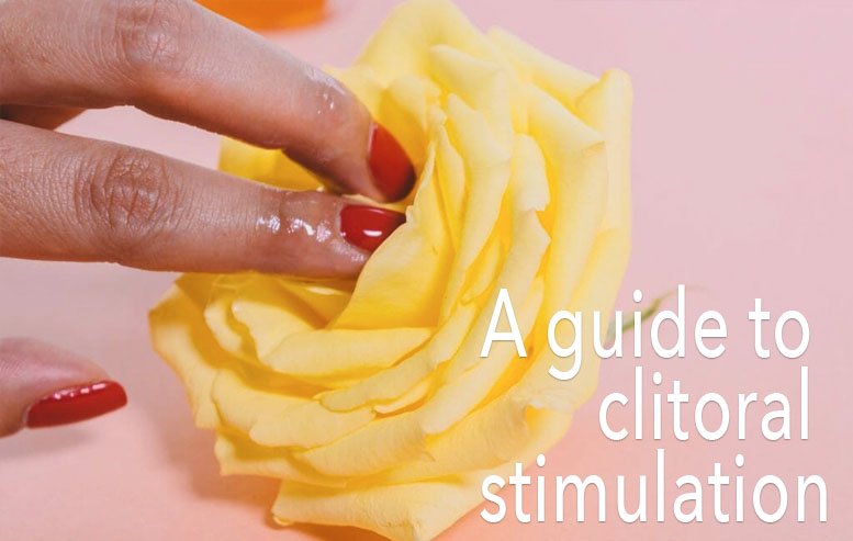 A guide to clitoral stimulation